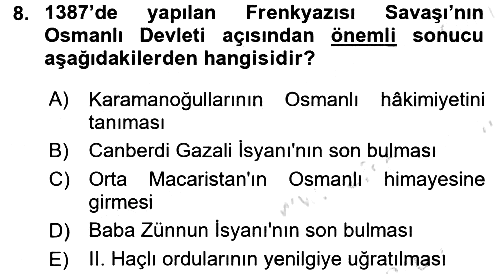 Osmanlı Tarihi (1300-1566) 2017-2018 Ara Sınav - 8. soru