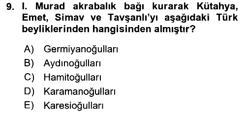 Osmanlı Tarihi (1300-1566) 2017-2018 Ara Sınav - 9. soru