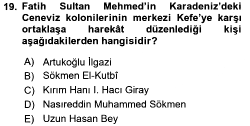 Osmanlı Tarihi (1300-1566) 2017-2018 Ara Sınav - 19. soru