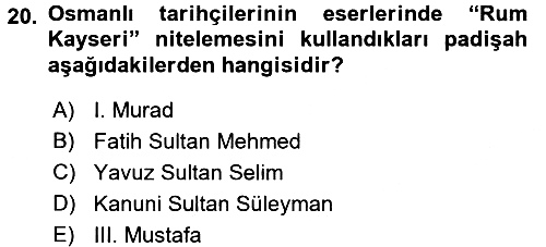 Osmanlı Tarihi (1300-1566) 2017-2018 Ara Sınav - 20. soru