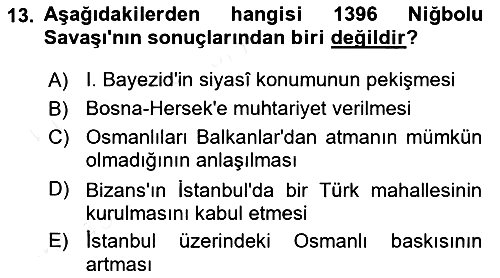 Osmanlı Tarihi (1300-1566) 2018-2019 Ara Sınav - 13. soru
