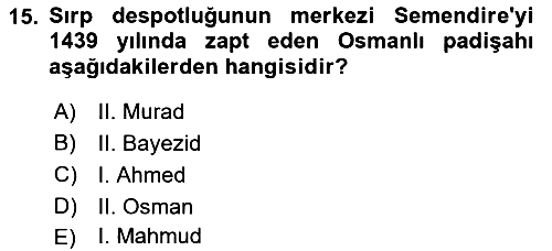 Osmanlı Tarihi (1300-1566) 2019-2020 Ara Sınav - 15. soru