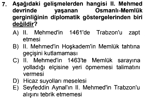 Osmanlı Tarihi (1300-1566) 2012-2013 Dönem Sonu Sınavı - 7. soru