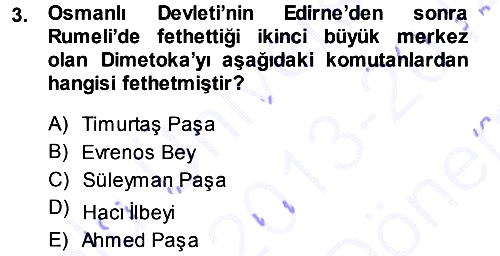 Osmanlı Tarihi (1300-1566) 2013-2014 Dönem Sonu Sınavı - 3. soru