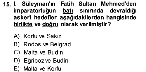 Osmanlı Tarihi (1300-1566) 2013-2014 Dönem Sonu Sınavı - 15. soru