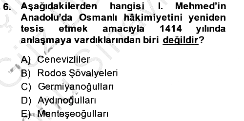 Osmanlı Tarihi (1300-1566) 2014-2015 Dönem Sonu Sınavı - 6. soru