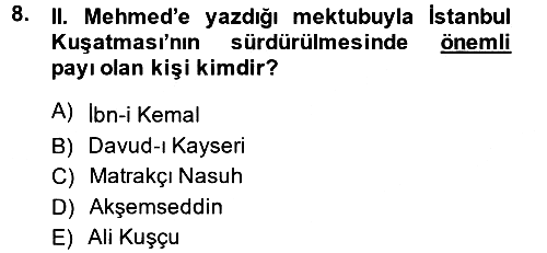 Osmanlı Tarihi (1300-1566) 2014-2015 Dönem Sonu Sınavı - 8. soru