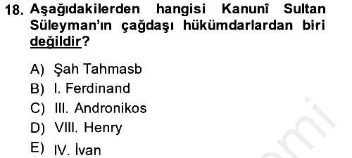 Osmanlı Tarihi (1300-1566) 2014-2015 Dönem Sonu Sınavı - 18. soru