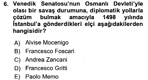 Osmanlı Tarihi (1300-1566) 2017-2018 Dönem Sonu Sınavı - 6. soru