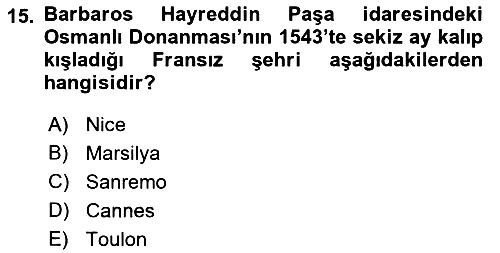 Osmanlı Tarihi (1300-1566) 2021-2022 Dönem Sonu Sınavı - 15. soru