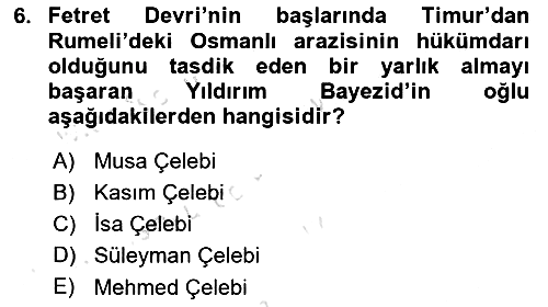Osmanlı Tarihi (1300-1566) 2020-2021 Yaz Okulu Sınavı - 6. soru