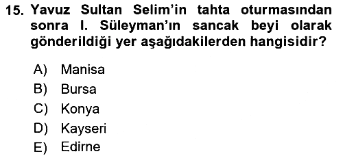 Osmanlı Tarihi (1300-1566) 2022-2023 Yaz Okulu Sınavı - 15. soru