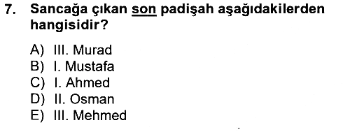 Osmanlı Tarihi (1566-1789) 2012-2013 Ara Sınav - 7. soru