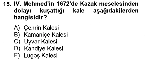 Osmanlı Tarihi (1566-1789) 2012-2013 Ara Sınav - 15. soru