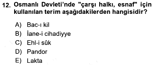 Osmanlı Tarihi (1566-1789) 2018-2019 Ara Sınav - 12. soru