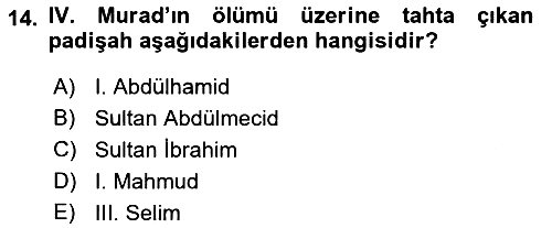Osmanlı Tarihi (1566-1789) 2018-2019 Ara Sınav - 14. soru