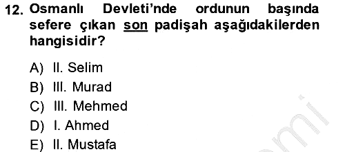 Osmanlı Tarihi (1566-1789) 2013-2014 Dönem Sonu Sınavı - 12. soru
