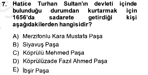Osmanlı Tarihi (1566-1789) 2014-2015 Dönem Sonu Sınavı - 7. soru