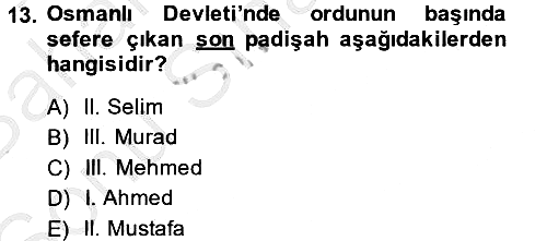Osmanlı Tarihi (1566-1789) 2014-2015 Dönem Sonu Sınavı - 13. soru