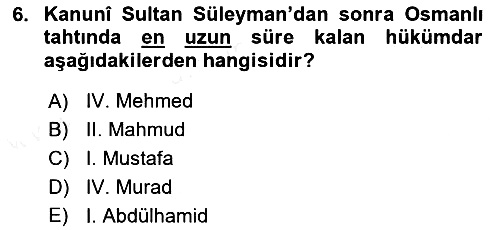 Osmanlı Tarihi (1566-1789) 2018-2019 Dönem Sonu Sınavı - 6. soru