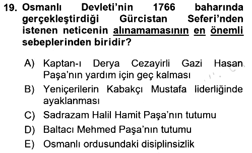 Osmanlı Tarihi (1566-1789) 2024-2025 Dönem Sonu Sınavı - 19. soru