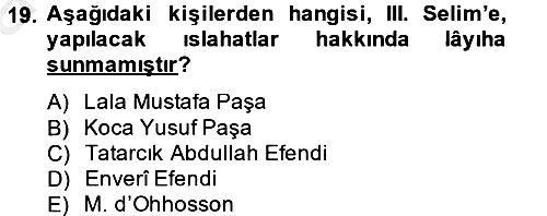 Osmanlı Tarihi (1789-1876) 2013-2014 Ara Sınav - 19. soru