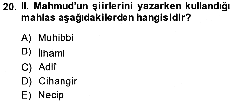 Osmanlı Tarihi (1789-1876) 2013-2014 Ara Sınav - 20. soru