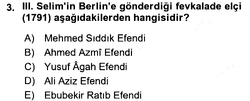 Osmanlı Tarihi (1789-1876) 2017-2018 Ara Sınav - 3. soru