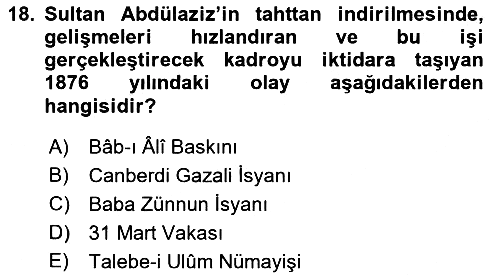 Osmanlı Tarihi (1789-1876) 2018-2019 Dönem Sonu Sınavı - 18. soru