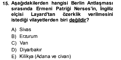 Osmanlı Tarihi (1876–1918) 2013-2014 Ara Sınav - 15. soru