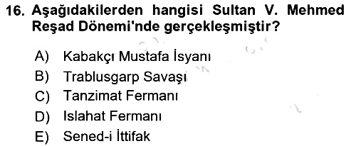 Osmanlı Tarihi (1876–1918) 2020-2021 Yaz Okulu Sınavı - 16. soru
