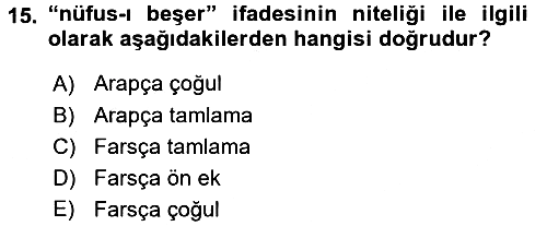 Osmanlı Türkçesi Metinleri 1 2016-2017 Ara Sınav - 15. soru