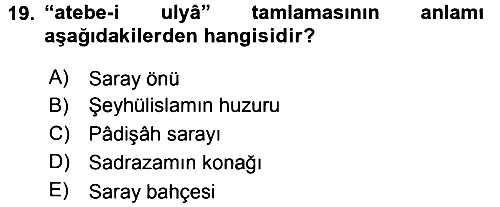 Osmanlı Türkçesi Metinleri 2 2017-2018 Ara Sınav - 19. soru