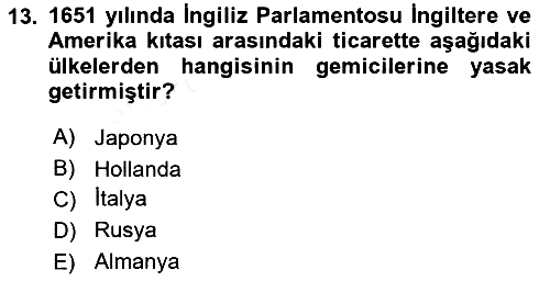 Sömürgecilik Tarihi (Avrupa-Amerika) 2018-2019 Ara Sınav - 13. soru