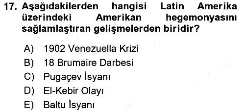 Sömürgecilik Tarihi (Avrupa-Amerika) 2016-2017 Dönem Sonu Sınavı - 17. soru