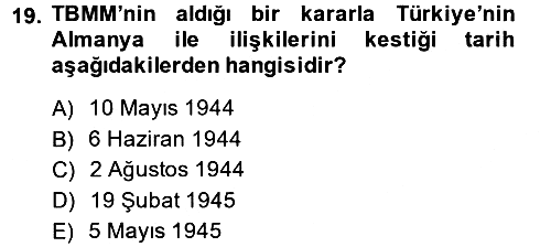 Türk Dış Politikası 1 2014-2015 Ara Sınav - 19. soru