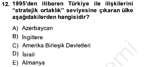 Türk Dış Politikası 2 2013-2014 Ara Sınav - 12. soru