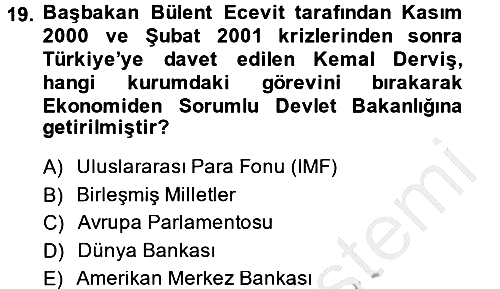 Türkiye Cumhuriyeti İktisat Tarihi 2014-2015 Dönem Sonu Sınavı - 19. soru