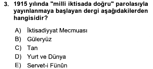 Türkiye Cumhuriyeti İktisat Tarihi 2015-2016 Tek Ders Sınavı - 3. soru