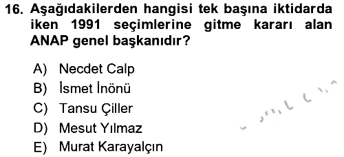 Türkiye Cumhuriyeti Siyasî Tarihi 2016-2017 3 Ders Sınavı - 16. soru