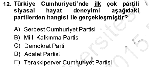 Türkiye Cumhuriyeti Siyasî Tarihi 2014-2015 Ara Sınav - 12. soru