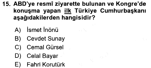 Türkiye Cumhuriyeti Siyasî Tarihi 2015-2016 Ara Sınav - 15. soru