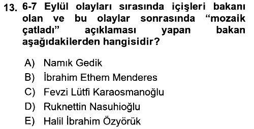 Türkiye Cumhuriyeti Siyasî Tarihi 2017-2018 Ara Sınav - 13. soru