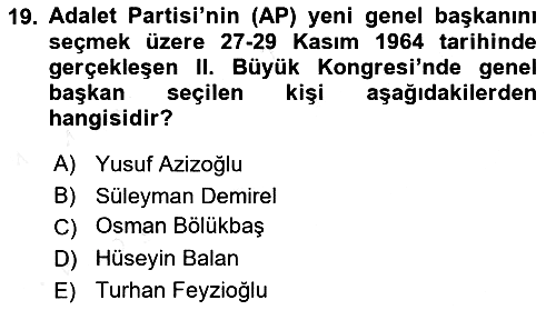 Türkiye Cumhuriyeti Siyasî Tarihi 2018-2019 Ara Sınav - 19. soru