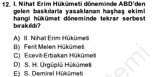 Türkiye Cumhuriyeti Siyasî Tarihi 2013-2014 Dönem Sonu Sınavı - 12. soru