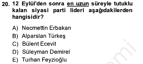 Türkiye Cumhuriyeti Siyasî Tarihi 2013-2014 Dönem Sonu Sınavı - 20. soru