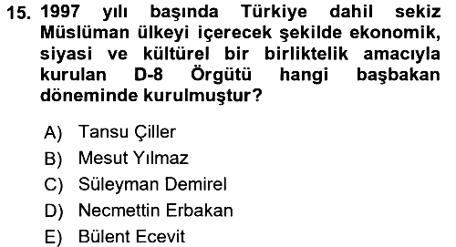 Türkiye Cumhuriyeti Siyasî Tarihi 2015-2016 Dönem Sonu Sınavı - 15. soru