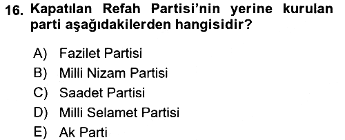 Türkiye Cumhuriyeti Siyasî Tarihi 2015-2016 Dönem Sonu Sınavı - 16. soru