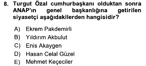 Türkiye Cumhuriyeti Siyasî Tarihi 2016-2017 Dönem Sonu Sınavı - 8. soru