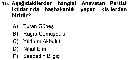 Türkiye Cumhuriyeti Siyasî Tarihi 2017-2018 Dönem Sonu Sınavı - 15. soru